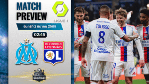 วิเคราะห์บอล ลีกเอิง ฝรั่งเศส : โอลิมปิก มาร์กเซย พบกับ โอลิมปิก ลียง 1/3/69