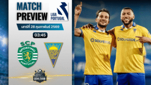 วิเคราะห์บอล ซูเปอร์ลีกา โปรตุเกส : สปอร์ติ้ง ลิสบอน พบกับ เอสโตริล 27/2/69