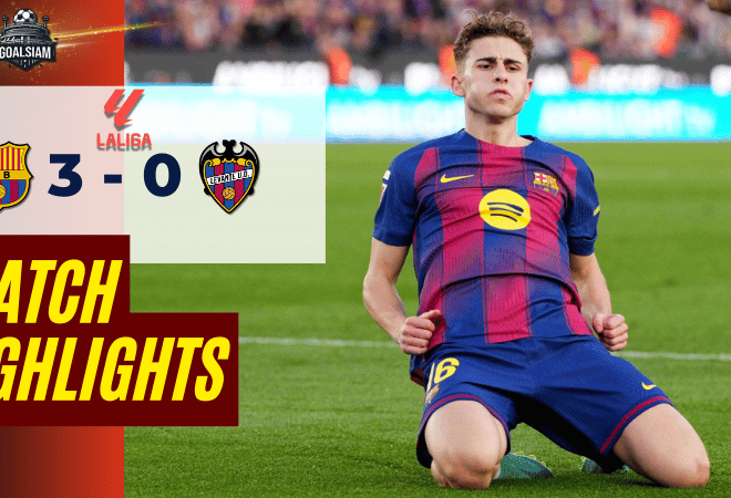 ไฮไลท์บอลวันนี้ ลาลีกา สเปน 2025/26 บาร์เซโลน่า พบกับ เลบันเต้ 22/2/69