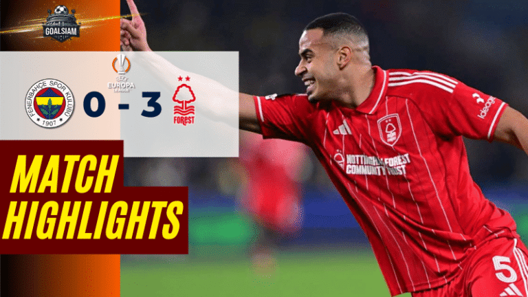 ไฮไลท์บอลวันนี้ ยูโรปา ลีก 2025/26 เฟเนร์บาห์เช่ พบกับ น็อตติ้งแฮม ฟอเรสต์ 19/2/69