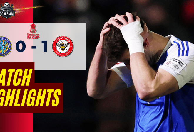 ไฮไลท์บอลวันนี้ เอฟเอ คัพ อังกฤษ 2025/26 แม็คเคิลสฟิลด์ พบกับ เบรนท์ฟอร์ด 16/2/69