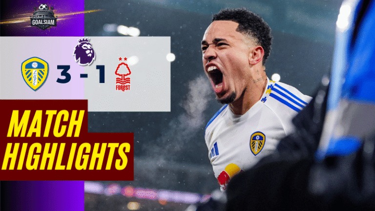 ไฮไลท์บอลวันนี้ พรีเมียร์ลีก อังกฤษ 2025/26 ลีดส์ ยูไนเต็ด พบกับ น็อตติ้งแฮม ฟอเรสต์ 6/2/69