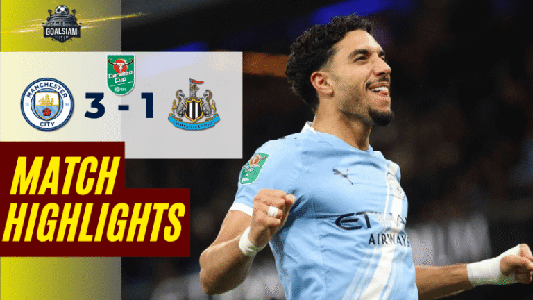 ไฮไลท์บอลวันนี้ คาราบาว คัพ 2025/26 แมนซิตี้ พบกับ นิวคาสเซิ่ล 4/2/69