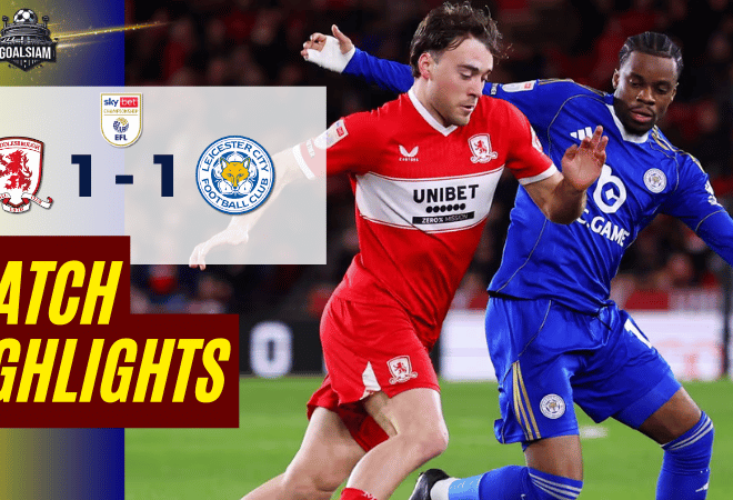 ไฮไลท์บอลวันนี้ แชมเปี้ยนชิพ อังกฤษ 2025/26 มิดเดิ้ลสโบรช์ พบกับ เลสเตอร์ ซิตี้ 24/2/69