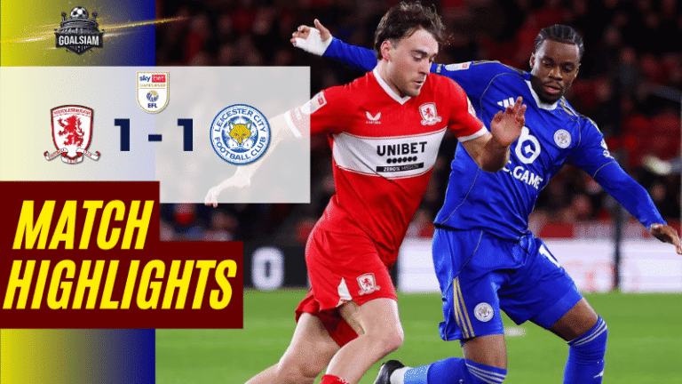 ไฮไลท์บอลวันนี้ แชมเปี้ยนชิพ อังกฤษ 2025/26 มิดเดิ้ลสโบรช์ พบกับ เลสเตอร์ ซิตี้ 24/2/69