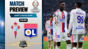 วิเคราะห์บอลล่วงหน้า ยูโรปา ลีก : เซลต้า บีโก้ พบกับ โอลิมปิก ลียง 12/3/69