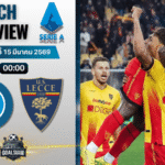 วิเคราะห์บอล นาโปลี พบ เลชเช่ | กัลโช่ เซเรีย อา พร้อมอัปเดตผลบอลสด