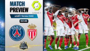 วิเคราะห์บอล ลีกเอิง ฝรั่งเศส : เปแอสเช พบกับ โมนาโก 6/3/69