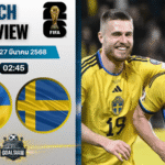 วิเคราะห์บอล ยูเครน พบ สวีเดน | ฟุตบอลโลก 2026 รอบคัดเลือก โซนยุโรป พร้อมอัปเดตผลบอลสด