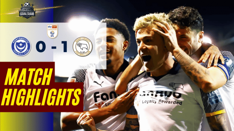 ไฮไลท์บอลวันนี้ แชมเปี้ยนชิพ อังกฤษ 2025/26 พอร์ทสมัธ พบ ดาร์บี้ เคาน์ตี้ 16/3/69