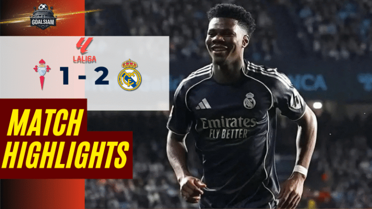 ไฮไลท์บอลวันนี้ ลาลีกา สเปน 2025/26 เซลต้า บีโก้ พบกับ เรอัล มาดริด 6/3/69