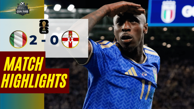 ไฮไลท์บอลวันนี้ ฟุตบอลโลก 2026 รอบคัดเลือก โซนยุโรป อิตาลี พบ ไอร์แลนด์เหนือ 26/3/69