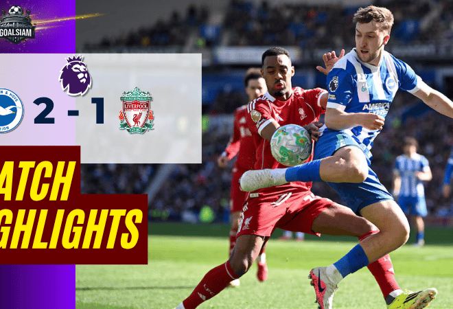 ไฮไลท์บอลวันนี้ พรีเมียร์ลีก อังกฤษ 2025/26 ไบรท์ตัน พบ ลิเวอร์พูล 21/3/69