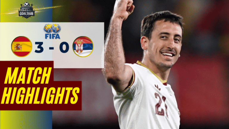 ไฮไลท์บอลวันนี้ กระชับมิตรทีมชาติ สเปน พบ เซอร์เบีย 27/3/69