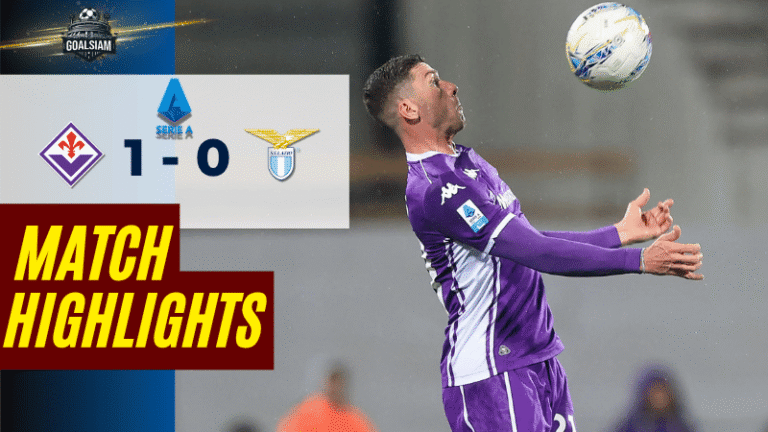 ไฮไลท์บอลวันนี้ กัลโช่ เซเรีย อา ถ่ายทอดสด ฟิออเรนติน่า พบ ลาซิโอ 13/4/69