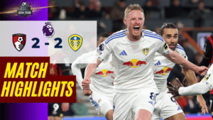 ไฮไลท์บอลวันนี้ พรีเมียร์ลีก อังกฤษ บอร์นมัธ พบ ลีดส์ ยูไนเต็ด 22/4/69