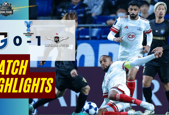 ไฮไลท์บอลวันนี้ เอเอฟซี แชมเปี้ยนส์ ลีก ทู กัมบะ โอซาก้า พบ ทรู แบงค็อก ยูไนเต็ด 8/4/69