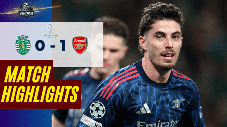 ไฮไลท์บอลวันนี้ ยูฟ่า แชมเปี้ยนส์ ลีก สปอร์ติ้ง ลิสบอน พบ อาร์เซนอล 7/4/69