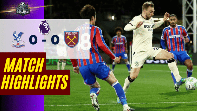 ไฮไลท์บอลวันนี้ พรีเมียร์ลีก อังกฤษ คริสตัล พาเลซ พบ เวสต์แฮม 20/4/69