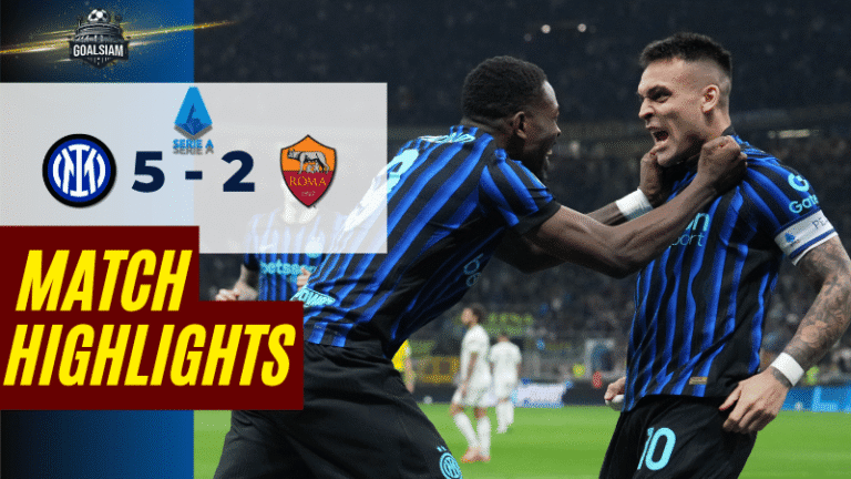 ไฮไลท์บอลวันนี้ กัลโช่ เซเรีย อา อินเตอร์ มิลาน พบ โรม่า 5/4/69