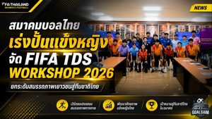 สมาคมบอลไทยเดินเกมรากฐานเข้ม จัด FIFA TDS PHYSICAL WOMEN WORKSHOP 2026 ปั้นสมรรถภาพแข้งหญิงสู่ทีมชาติ