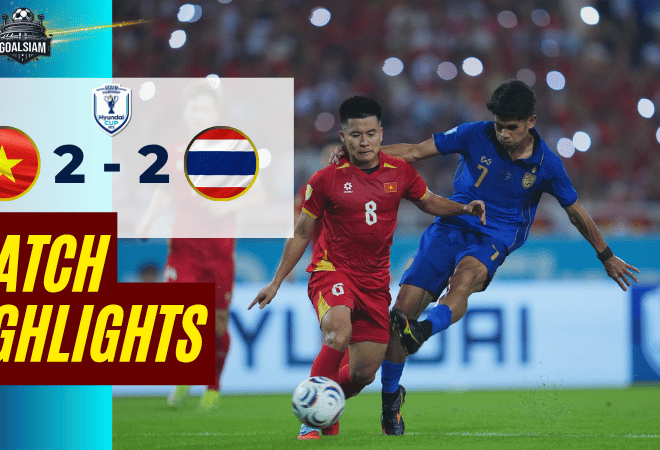 ไฮไลท์บอลวันนี้ ฟุตบอลชิงแชมป์อาเซียน ระหว่าง เวียดนาม พบ ไทย วันนี้ 26/8/69